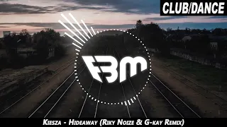 Kiesza - Hideaway (Riky Noize & G-kay Remix) | FBM