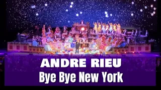 ANDREW RIEU - Bye Bye New York - World Tour