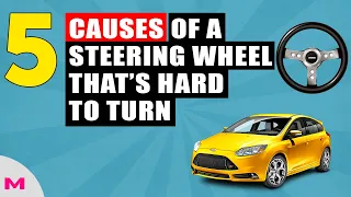 5 Causes of a Steering Wheel That’s Hard to Turn I Car Information I Me Daily