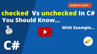 checked Vs unchecked In C# You Should Know... | Learn N Njoy...