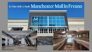 Is This Still A Mall: Manchester Mall In Fresno