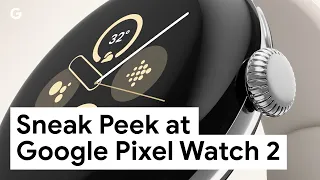 Sneak Peek at Google Pixel Watch 2