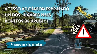 SOB O CÉU DE SANTA CATARINA: ACESSO AO CANION ESPRAIADO DE CB500X EM URUBICI [PARTE 2]