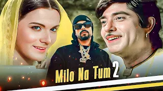 MILO NA TUM 2 ( LATA MANGESHKAR X BOHEMIA ) Prod. KAKA 808s