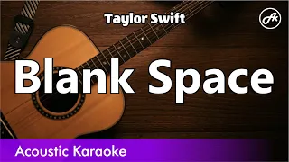 Taylor Swift - Blank Space (karaoke acoustic)