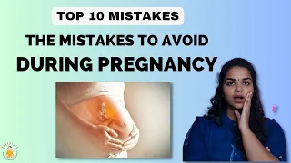 Mistakes to avoid during pregnancy | 10 Common mistakes to avoid during pregnancy