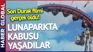 Son Durak Filmi Gerçek Oldu! Lunaparkta Kabusu Yaşadılar!