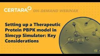 Setting up a Therapeutic Protein PBPK model in Simcyp Simulator: Key Considerations