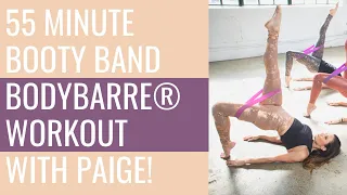 55 Minute (‿ˠ‿) BOOTY BAND (‿ˠ‿) Barre Workout WITH PAIGE!