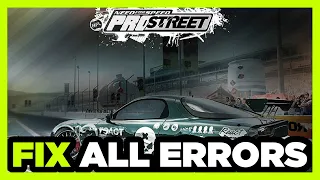 FIX Need for Speed ProStreet Crashing, Not Launching, Freezing, Stuck, Black Screen & Errors