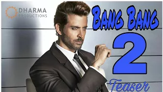 BANG BANG 2 OFFICIAL TRAILERS HRITHIK ROSHAN AND KATRINA KAIF..