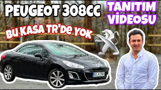 PEUGEOT 308 cc  TANITIM VIDEOSU - SÜPER ANLATIM - TÜRKIYE´DE BU MODELI YOK