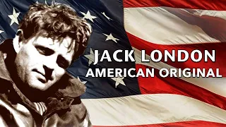 Jack London BIO - American Original