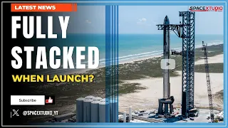 Biggest Rocket Ever Stacked! Starship takes the stage for flight but...