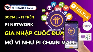 Social - Fi Trên Pi Network Gia Nhập Cuộc Đua Mở Ví Như Pi Chain Mall