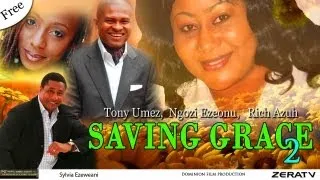 Saving Grace Part 2   Nigerian Nollywood Movie