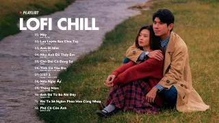 Nhạc Chill Lofi 2024 - Những Bản Lofi Mix Chill Nhẹ Nhàng Cực Hay -Nhạc Trẻ Lofi Gây Nghiện Hot 2024