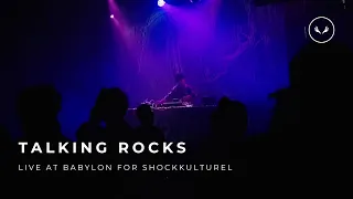 Talking Rocks live at Babylon for Shockkulturel