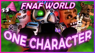 Can You Beat FNAF World With Only ONE CHARACTER