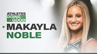 Athletes Doing Good: Makayla Noble