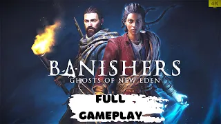 banishers ghosts of new eden gameplay Walkthrough FULL GAME [4K 60FPS PC] - No Commentary