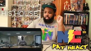 HIS HOUSE Netflix Trailer REACTION!!! -The Fat REACT!