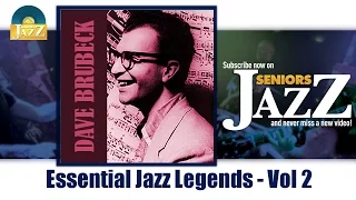 Dave Brubeck - Essential Jazz Legends - Vol 2 (Full Album / Album complet)