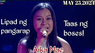 MAY 25 2024 | AIKA MAE | LIPAD NG PANGARAP | TAWAG NG TANGHALAN | SHOWTIME