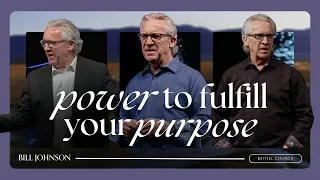 Receiving and Walking in the Power of the Holy Spirit - Bill Johnson Sermon | Bethel Church
