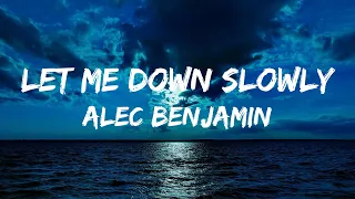 Alec Benjamin - Let Me Down Slowly (lyrical)