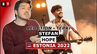 REACTION • STEFAN - Hope (Eurovision 2022 🇪🇪 Estonia)