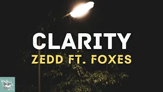 Zedd feat. Foxes - Clarity (Acoustic Version) (Lyrics)