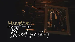 MajorVoice - Bleed feat. Celine (Official Video)