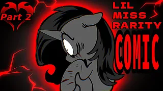 Lil Miss Rarity Comic | PART 2 | MLP Grimdark Comic
