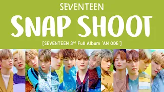 [LYRICS/가사] SEVENTEEN (세븐틴) - SNAP SHOOT [3rd Full Album 'An Ode']