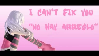 【MMD ‖ #FNAFHS ‖ I CAN'T FIX YOU】 ''NO HAY ARREGLO'' 【Aki～Chan ‖ Meg】