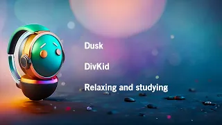 Dusk - DivKid - [Relaxing & Studying] - [Royalty Free]