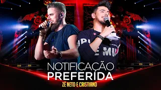 Zé Neto e Cristiano - NOTIFICAÇÃO PREFERIDA (Letra/Lyrics)