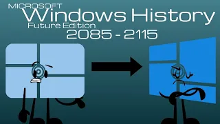 Microsoft Windows Future Edition History [2085 - 2115]