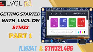 Getting started with LVGL on STM32 - PART 1 || STM32L496