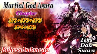 martial God asura (mga) 571+572+573+574+575 streaming novel online bahasa Indonesia teks dan suara