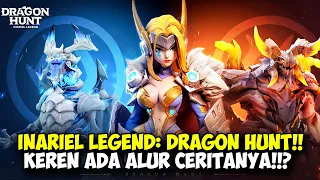 INI GAME KEREN BANGET!! ADA ALUR CERITANYA!! - Inariel Legend: Dragon Hunt (ANDROID/iOS)