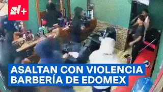 Asaltan con violencia barbería de Chimalhuacán, Edomex - N+