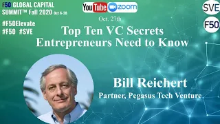 Top Ten VC Secrets Entrepreneurs Need to Know, Bill Reichert | SVE Demo Global 2020 Finale