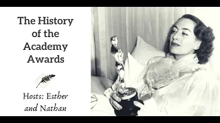 Ep 59 The History of the Academy Awards