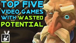 Top Five Video Games with Wasted Potential