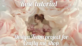 Rose  Tutorial Dt project for @craftymeshop9346#shabbychicstyle #roses#tutorial#diy#diycrafts