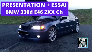 PRÉSENTATION + ESSAI D’UNE BMW 330d E46 2xx CH 💨