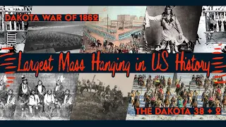 The Dakota 38. MUST WATCH. Native American History. One of the most Powerful Tribes.