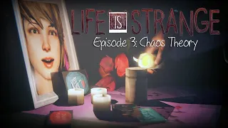 Life is Strange Remastered - Episode 03 - Chaos Theory | Full Walkthrough, No Commentary